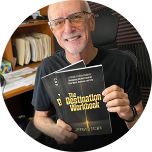Jeffrey D Brown - The Destination Workbook